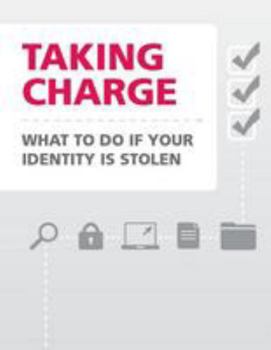 Paperback Taking Charge- What to Do If Your Identity is Stolen Book