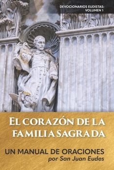 Paperback El corazón de la familia sagrada: Un manual de oraciones [Spanish] Book