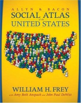 Paperback The Allyn & Bacon Social Atlas of the United States Book