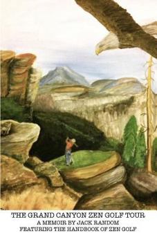 Paperback The Grand Canyon Zen Golf Tour Book
