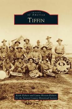 Tiffin - Book  of the Images of America: Ohio