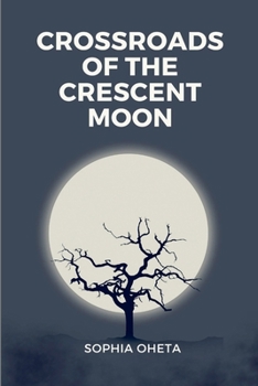 Paperback Crossroads of the Crescent Moon Book