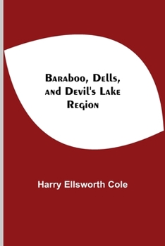 Paperback Baraboo, Dells, And Devil'S Lake Region Book