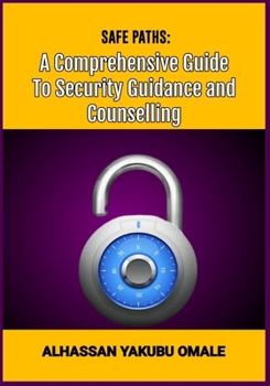 Paperback Safe Path: A Comprehensive Guide to Security Guidance and Counseling Book