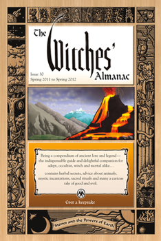 Witches' Almanac, The: Issue 30: Spring 2011Spring 2012, Stones and the Powers of Earth - Book  of the Witches' Almanac