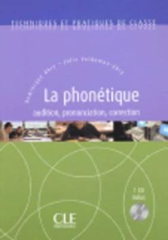 Paperback La Phonetique. Audition. Correction. Prononciation + Audio CD [French] Book