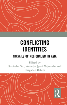 Paperback Conflicting Identities: Travails of Regionalism in Asia Book