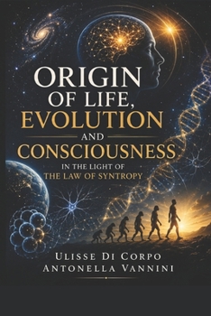 Paperback Origin of life, evolution and consciousness in the light of the law of syntropy Book