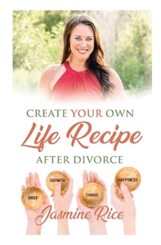 Paperback Create Your Own Life Recipe After Divorce Book