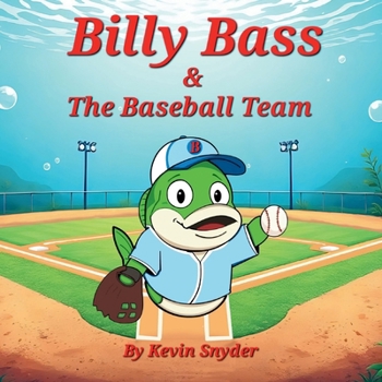 Paperback Billy Bass and The Baseball Team Book