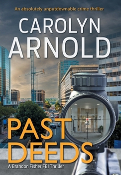Past Deeds - Book #8 of the Brandon Fisher FBI