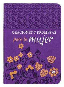 Imitation Leather Oraciones Y Promesas Para La Mujer [Spanish] Book