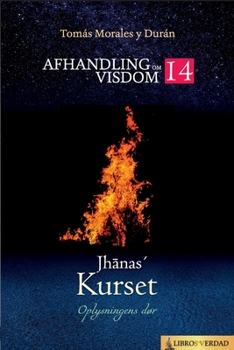 Paperback Jhānas´ Kurset: Oplysningens Dør [Danish] Book