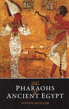 Perfect Paperback The Pharaohs of Ancient Egypt Book