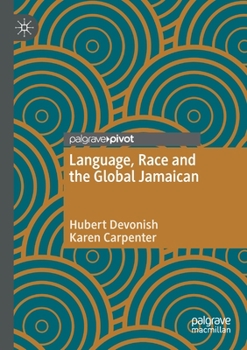 Paperback Language, Race and the Global Jamaican Book