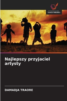 Najlepszy przyjaciel artysty (Polish Edition)