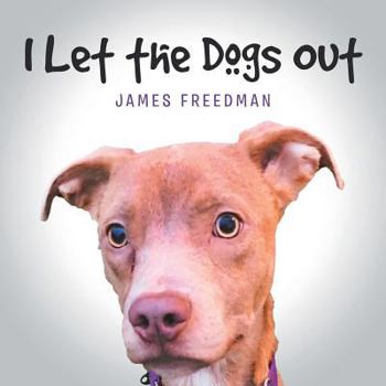 Paperback I Let the Dogs Out Book