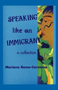 Paperback Speaking Like an Immigrant: A Collection Book