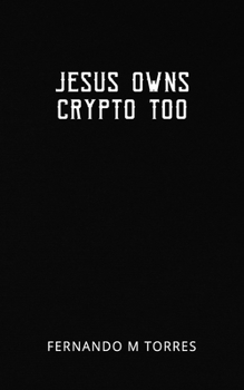 Paperback Jesus Owns Crypto Too Book