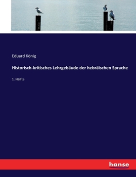 Paperback Historisch-kritisches Lehrgebäude der hebräischen Sprache: 1. Hälfte [German] Book