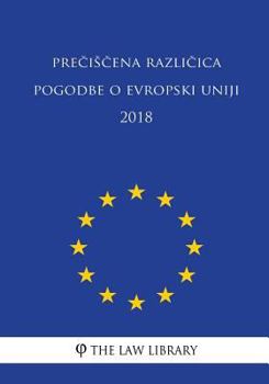 Paperback Preciscena Razlicica Pogodbe O Evropski Uniji 2018 [Slovenian] Book