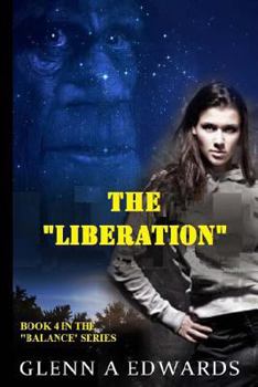 The Liberation - Book #4 of the Balance Series