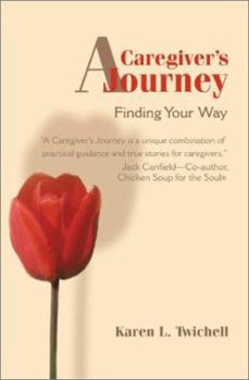 Paperback A Caregiver's Journey: Finding Your Way Book