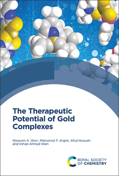 Hardcover Therapeutic Potential of Gold Complexes Book