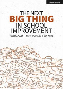 Paperback The Next Big Thing in School Improvement Book
