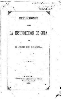 Paperback Reflexiones sobre la insurreccion de Cuba [Spanish] Book