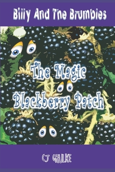 Paperback Billy and the Brumbles: The Magic Blackberry Patch Book