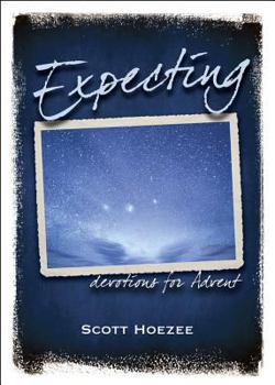 Paperback Expecting: Devotions for Advent Book