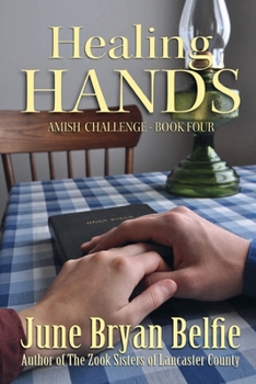 Healing Hands - Book #4 of the Amish Challenge