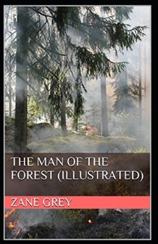 Paperback The Man of the Forest Illustrated Book