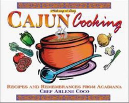 Paperback Making It Easy: Cajun Cooking, Recipes and Remembrances from Acadiana Book