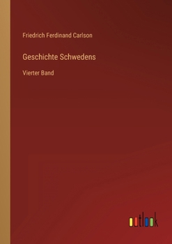 Paperback Geschichte Schwedens: Vierter Band [German] Book