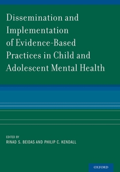 Paperback Dissemination and Implementation of Evidence-Based Practices in Child and Adolescent Mental Health Book