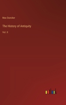 Hardcover The History of Antiquity: Vol. II Book