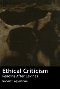 Paperback Ethical Criticism: Reading After Levinas Book