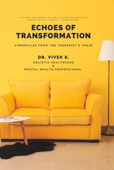 Paperback Echoes of Transformation: Chronicles from the therapist's chair Book