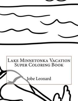 Paperback Lake Minnetonka Vacation Super Coloring Book