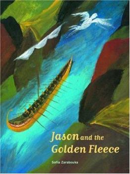 Hardcover Jason and the Golden Fleece: The Most Adventurous and Exciting Expedition of All the Ages Book