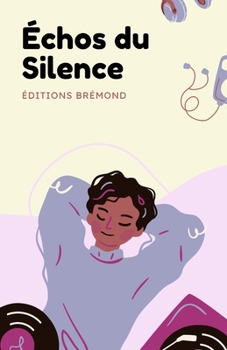 Paperback Échos du Silence: L'Héritage de la Musique à Travers les Âges [French] Book