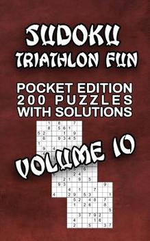Paperback Sudoku Triathlon Fun: 200 Puzzles with Solutions Book