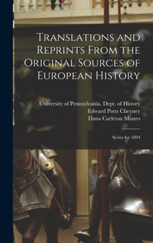 Hardcover Translations and Reprints From the Original Sources of European History: Series for 1894 Book