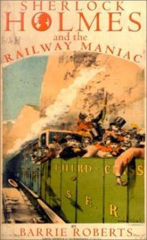 Paperback Sherlock Holmes and the Railway Maniac Book