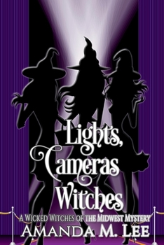 Paperback Lights, Cameras, Witches Book
