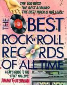 Paperback The Best Rock and Roll Records of All Time: A Fan's Guide to the Really Great Stuff Book