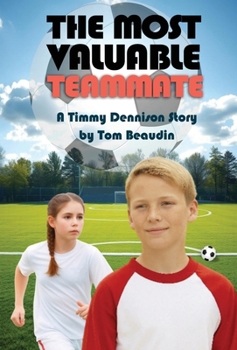 Hardcover The Most Valuable Teammate: A Timmy Dennison Story Book