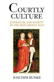 Paperback Courtly Culture: Literature and Society in the High Middle Ages Book